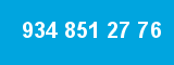 934 851 27 76 934 851 27 76